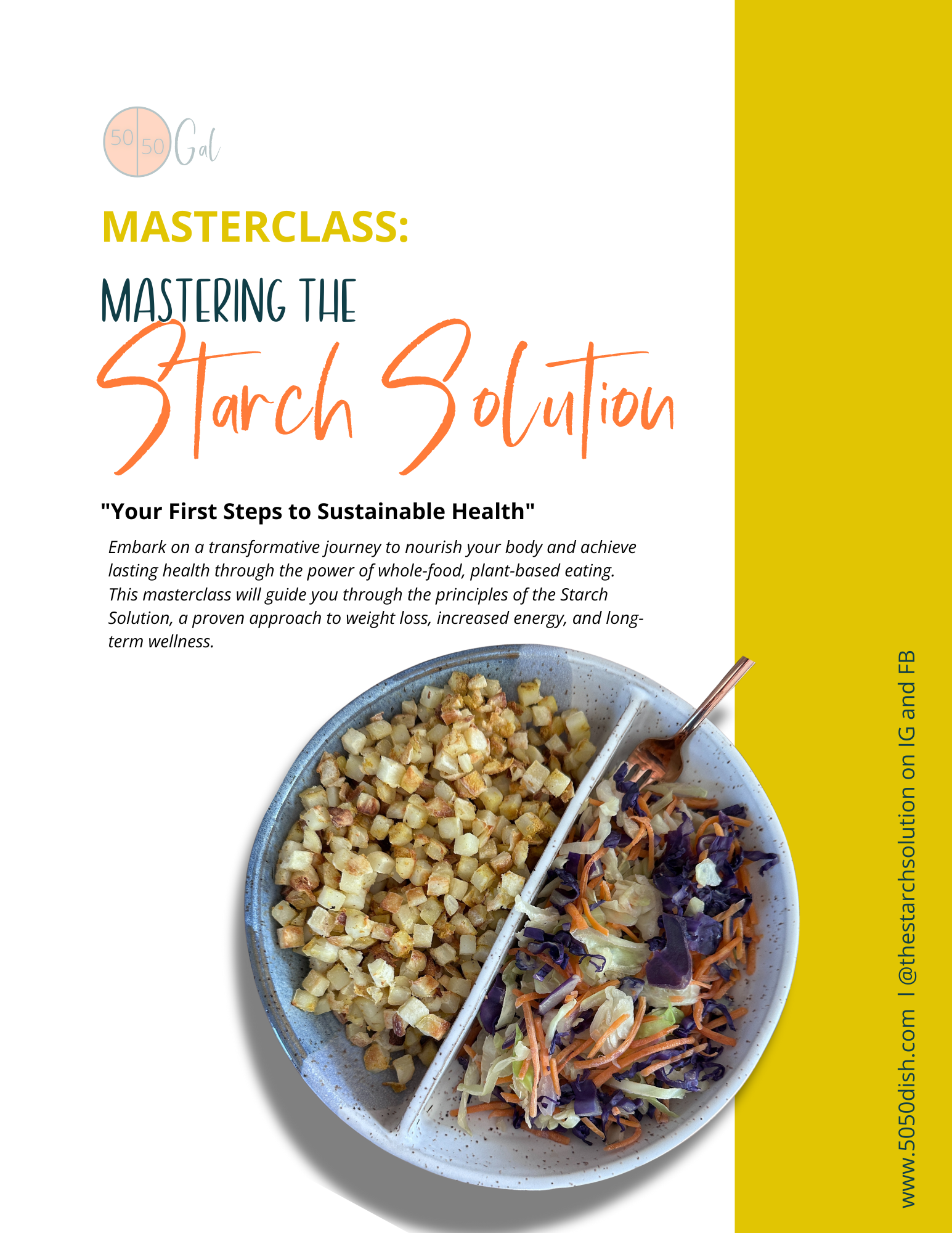 Masterclass #1: Mastering the Starch Solution 5050 Gal 50 50 plate 50/50 bowl starch solution McDougall Program 5050 diet wfpb vegan plant based Masterclass fullandfulfilled